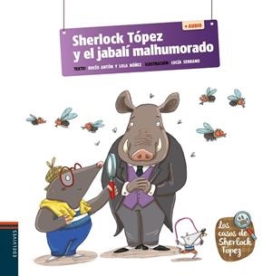 Sherlock Tópez y el jabalí malhumorado | 9788414038550 | Núñez Madrid, Dolores | Librería Castillón - Comprar libros online Aragón, Barbastro