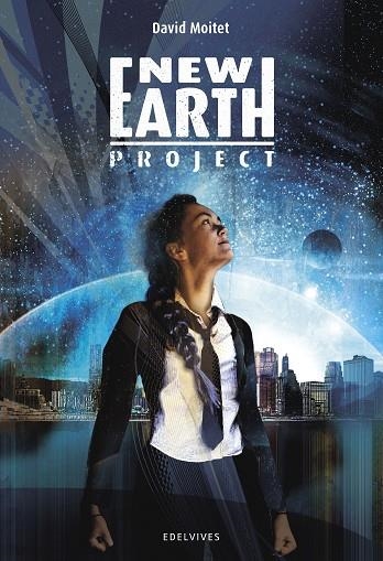 New Earth Project | 9788414011034 | Moitet, David | Librería Castillón - Comprar libros online Aragón, Barbastro