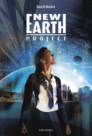 New Earth Project | 9788414011034 | Moitet, David | Librería Castillón - Comprar libros online Aragón, Barbastro