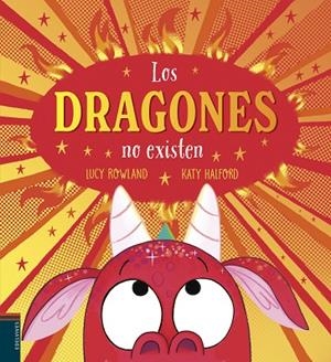 Los dragones no existen | 9788414062401 | Rowland, Lucy | Librería Castillón - Comprar libros online Aragón, Barbastro