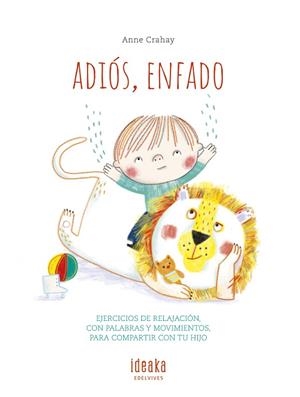 Adiós, enfado | 9788414020777 | Crahay, Anne | Librería Castillón - Comprar libros online Aragón, Barbastro