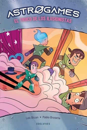 Astrogames 4: El truco de los ilusionistas | 9788414039885 | Librería Castillón - Comprar libros online Aragón, Barbastro
