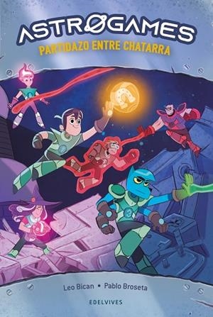 Astrogames 1: Partidazo entre chatarra | 9788414037164 | Librería Castillón - Comprar libros online Aragón, Barbastro