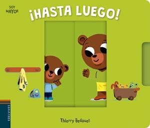 ¡Hasta luego! | 9788414010440 | Bedouet, Thierry | Librería Castillón - Comprar libros online Aragón, Barbastro