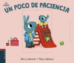 Un poco de paciencia | 9788414029886 | Le Hénand, Alice | Librería Castillón - Comprar libros online Aragón, Barbastro
