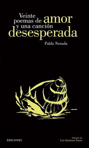 Veinte poemas de amor y una canción desesperada | 9788426392299 | Neruda, Pablo | Librería Castillón - Comprar libros online Aragón, Barbastro