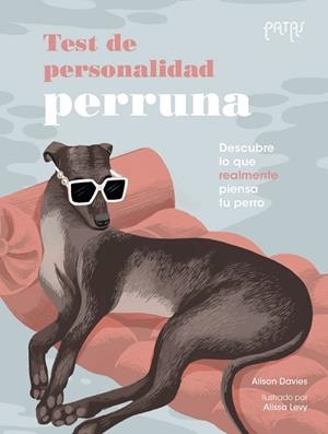 Test de personalidad perruna | 9788414067215 | Davies, Alison | Librería Castillón - Comprar libros online Aragón, Barbastro