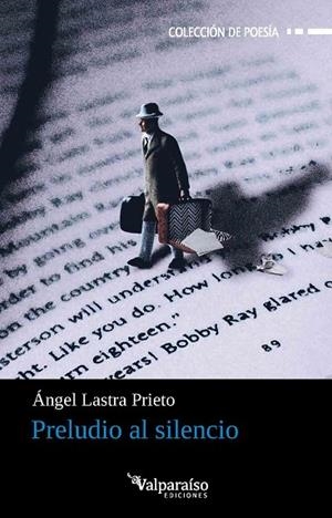 Preludio al silencio | 9791388356018 | Lastra Prieto, Ángel | Librería Castillón - Comprar libros online Aragón, Barbastro