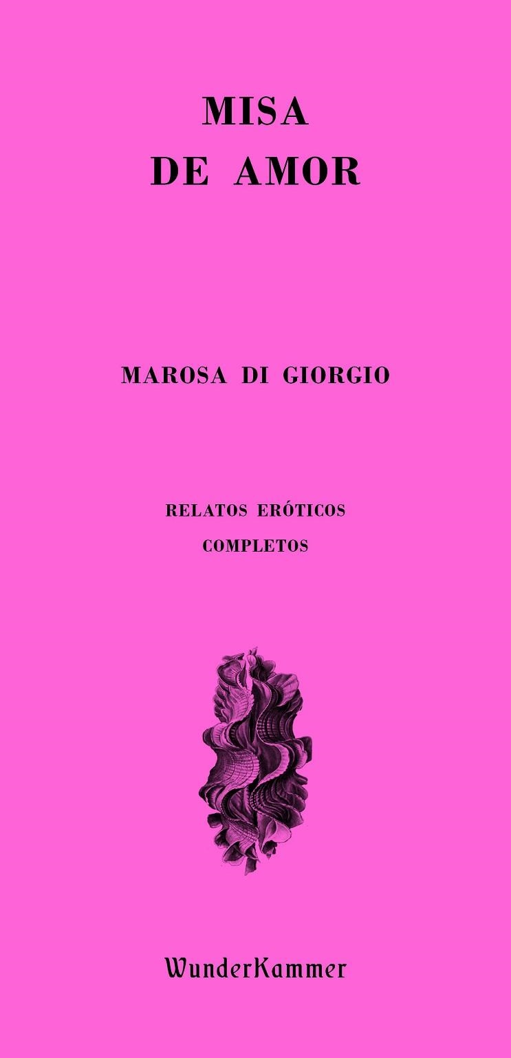 Misa de amor | 9788412166088 | Di Giorgio, Marosa | Librería Castillón - Comprar libros online Aragón, Barbastro
