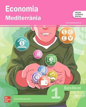 Economia 1r Batxillerat Mediterrània | 9788448649807 | Penalonga Sweers,Anxo | Librería Castillón - Comprar libros online Aragón, Barbastro