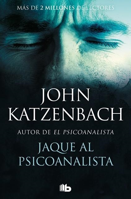 Jaque al psicoanalista (El Psicoanalista 2) | 9791387652210 | Katzenbach, John | Librería Castillón - Comprar libros online Aragón, Barbastro