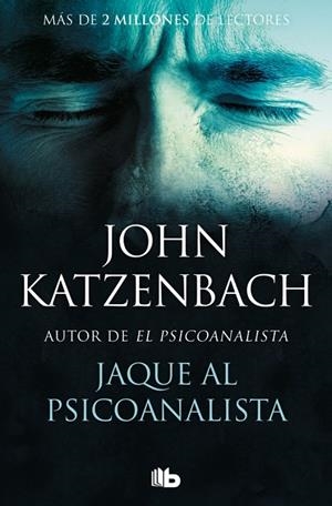 Jaque al psicoanalista (El Psicoanalista 2) | 9791387652210 | Katzenbach, John | Librería Castillón - Comprar libros online Aragón, Barbastro