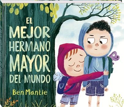 El mejor hermano mayor del mundo | 9788419913876 | Mantle, Ben | Librería Castillón - Comprar libros online Aragón, Barbastro