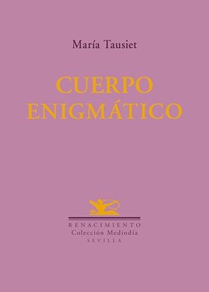 Cuerpo enigmático | 9791388381188 | Tausiet, María | Librería Castillón - Comprar libros online Aragón, Barbastro