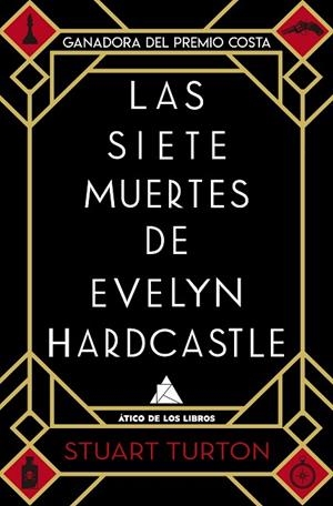 Las siete muertes de Evelyn Hardcastle | 9788417743154 | Turton, Stuart | Librería Castillón - Comprar libros online Aragón, Barbastro
