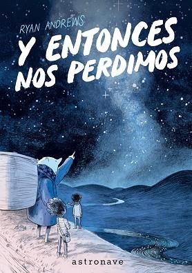 Y ENTONCES NOS PERDIMOS (EDICIÓN BOLSILLO) | 9788467985214 | ANDREWS, RYAN | Librería Castillón - Comprar libros online Aragón, Barbastro