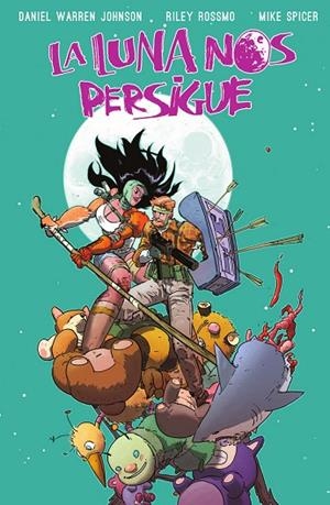 LA LUNA NOS PERSIGUE 2 | 9788467984033 | DANIEL WARREN JOHNSON/RILEY ROSSMO/SPICER, MIKE | Librería Castillón - Comprar libros online Aragón, Barbastro