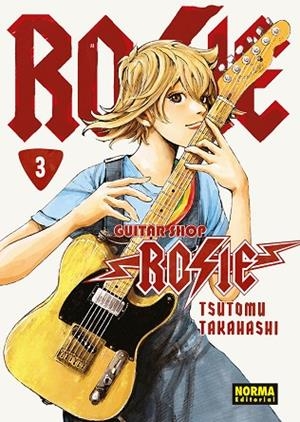 GUITAR SHOP ROSIE 03 | 9788467978476 | TAKAHASHI, TSUTOMU | Librería Castillón - Comprar libros online Aragón, Barbastro
