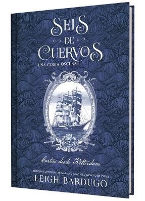 Seis de cuervos: Una costa oscura. Cartas desde Ketterdam. | 9791388204050 | Bardugo, Leigh | Librería Castillón - Comprar libros online Aragón, Barbastro