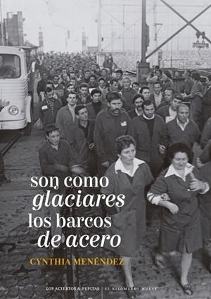 Son como glaciares los barcos de acero | 9788419689412 | Menéndez, Cynthia | Librería Castillón - Comprar libros online Aragón, Barbastro