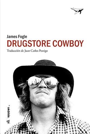 Drugstore Cowboy | 9788494680991 | Fogle, James | Librería Castillón - Comprar libros online Aragón, Barbastro