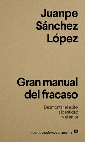 Gran manual del fracaso | 9788433950833 | Sánchez López, Juanpe | Librería Castillón - Comprar libros online Aragón, Barbastro