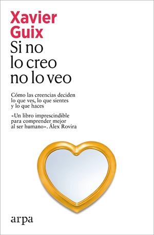 Si no lo creo no lo veo | 9791388182273 | Guix, Xavier | Librería Castillón - Comprar libros online Aragón, Barbastro