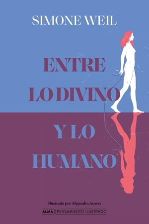 Entre lo divino y lo humano | 9791387752644 | Weil, Simone | Librería Castillón - Comprar libros online Aragón, Barbastro