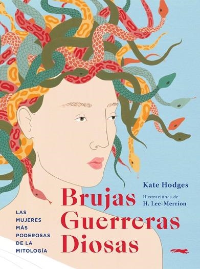 Brujas, Guerreras, Diosas | 9791399130041 | Hodges, Kate | Librería Castillón - Comprar libros online Aragón, Barbastro
