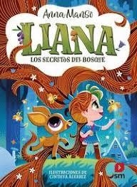 Liana 4: Los secretos del bosque | 9788410558687 | Manso Munné, Anna | Librería Castillón - Comprar libros online Aragón, Barbastro