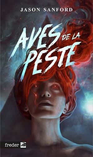 AVES DE LA PESTE | 9791387689001 | SANFORD, JASON | Librería Castillón - Comprar libros online Aragón, Barbastro