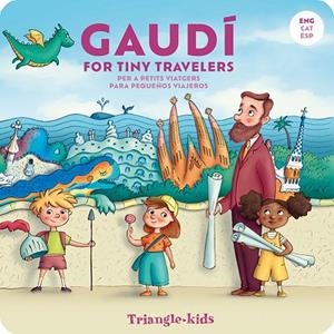 Gaudí for tiny travelers | 9788410127555 | Hibler, Abbie | Librería Castillón - Comprar libros online Aragón, Barbastro