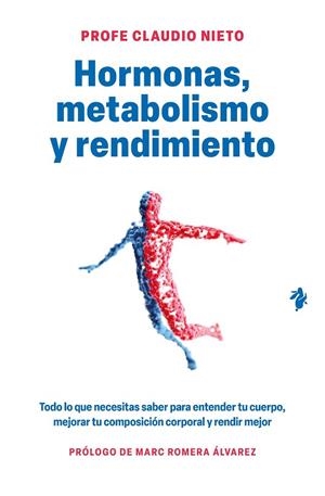 Hormonas, metabolismo y rendimiento | 9791387936631 | Profe Claudio Nieto | Librería Castillón - Comprar libros online Aragón, Barbastro