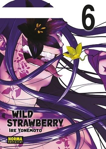 WILD STRAWBERRY 06 | 9788467979428 | IRE YONEMOTO | Librería Castillón - Comprar libros online Aragón, Barbastro
