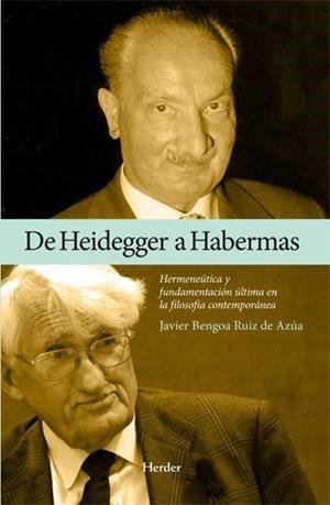 De Heidegger a Habermas: Hermenéutica y fundamentación última en la filosofía co | 9788425418037 | Bengoa Ruiz de Azúa, Javier | Librería Castillón - Comprar libros online Aragón, Barbastro