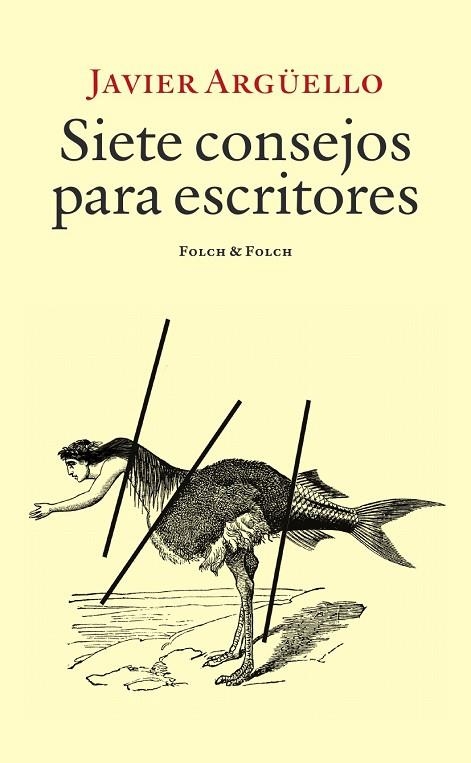 Siete consejos para escritores | 9788419563477 | Argüello, Javier | Librería Castillón - Comprar libros online Aragón, Barbastro