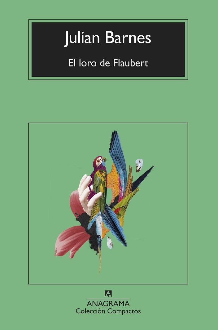 El loro de Flaubert | 9788433927170 | Barnes, Julian | Librería Castillón - Comprar libros online Aragón, Barbastro