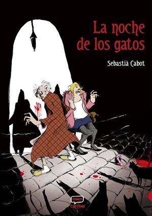 La noche de los gatos | 9791388003202 | Cabot, Sebastià | Librería Castillón - Comprar libros online Aragón, Barbastro