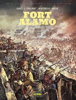 LA VERDADERA HISTORIA DEL FAR WEST: FORT ALAMO | 9788467985566 | AMEUR/GABELLA/TOULHOAT/MATINELLO | Librería Castillón - Comprar libros online Aragón, Barbastro