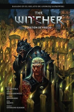 THE WITCHER DE ANDRZEJ SAPKOWSKI: EL ÚLTIMO DESEO 04. UNA CUESTIÓN DE PRECIO | 9788467982916 | ANDREJ SAPKOWSKI/MONTI, IGOR/MARTA KRAJEWSKA/STEFAN KIELBASIEWICZ/MATTEO BELLISARIO | Librería Castillón - Comprar libros online Aragón, Barbastro