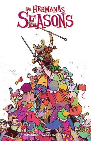 LAS HERMANAS SEASONS 02 | 9788467984880 | RICK REMENDER/PAUL AZACETA/MATHEUS LOPES | Librería Castillón - Comprar libros online Aragón, Barbastro