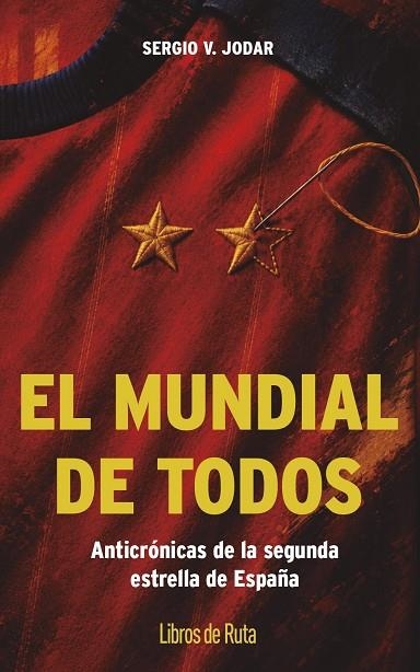 El Mundial de todos | 9791387955564 | Sergio V. Jodar | Librería Castillón - Comprar libros online Aragón, Barbastro