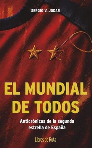 El Mundial de todos | 9791387955564 | Sergio V. Jodar | Librería Castillón - Comprar libros online Aragón, Barbastro