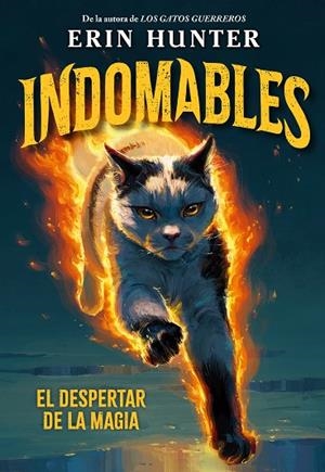 Indomables 1. El despertar de la magia | 9791388042027 | Hunter, Erin | Librería Castillón - Comprar libros online Aragón, Barbastro