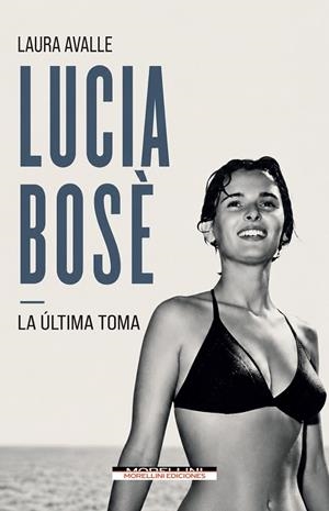 Lucia Bosè | 9791255274759 | Avalle, Laura | Librería Castillón - Comprar libros online Aragón, Barbastro