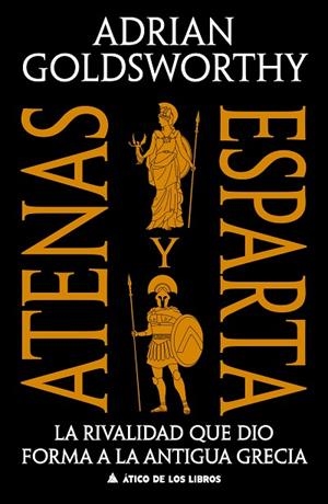 Atenas y Esparta | 9791387592738 | Goldsworthy, Adrian | Librería Castillón - Comprar libros online Aragón, Barbastro