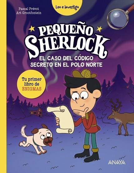Pequeño Sherlock: El caso del código secreto en el Polo Norte | 9788414360200 | Prévot, Pascal | Librería Castillón - Comprar libros online Aragón, Barbastro