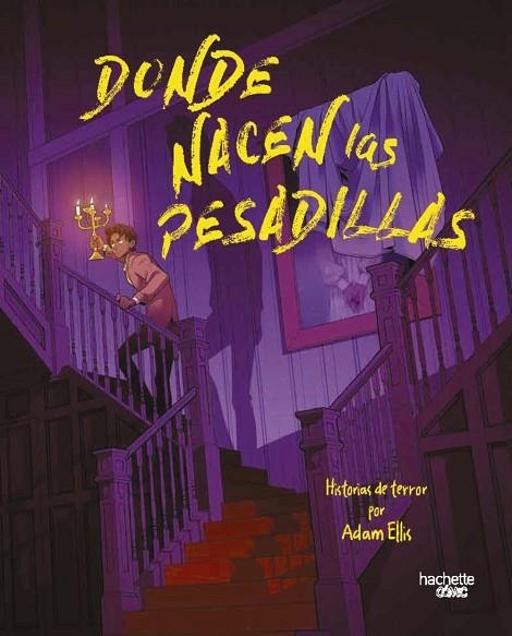 Donde nacen las pesadillas | 9791388034534 | Ellis, Adam | Librería Castillón - Comprar libros online Aragón, Barbastro