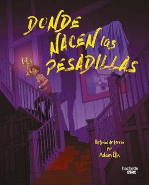 Donde nacen las pesadillas | 9791388034534 | Ellis, Adam | Librería Castillón - Comprar libros online Aragón, Barbastro