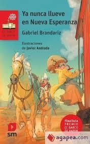 Ya nunca llueve en Nueva Esperanza | 9788410558786 | Brandariz Montesinos, Gabriel | Librería Castillón - Comprar libros online Aragón, Barbastro